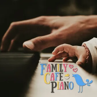 Family Cafe Piano by Dream House