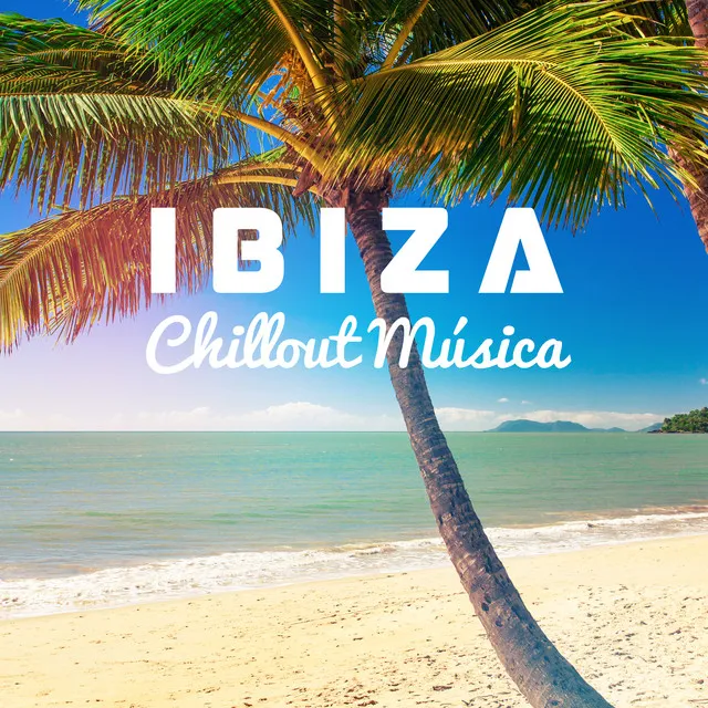 Ibiza: Chillout Música