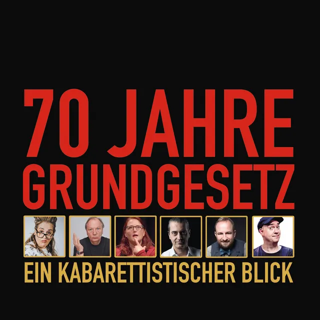 Teil 14 - 70 Jahre Grundgesetz: Ein kabarettistischer Blick