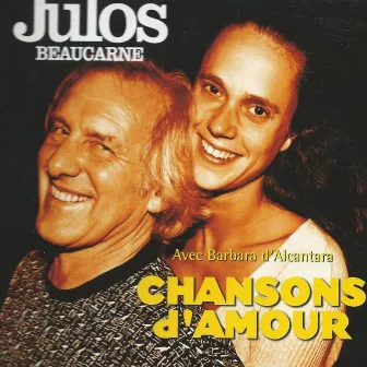 Chansons d'amour (2002) by Julos Beaucarne