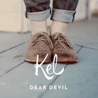 Dear Devil by Kel