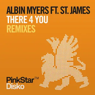 There 4 You (Remixes) by St. James