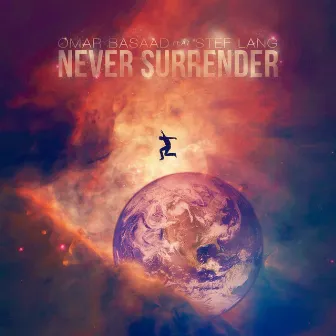 Never Surrender by Omar Basaad