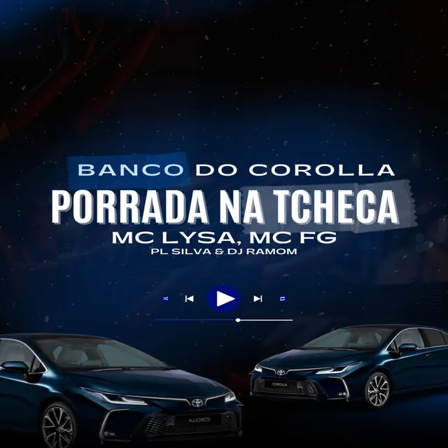 BANCO DO COROLLA VS PORRADA NA TCHECA