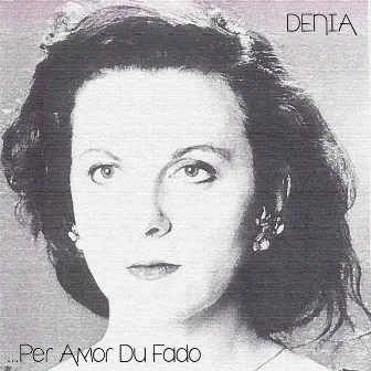 ...Per Amor Du Fado by Denia Mazzola Gavazzeni