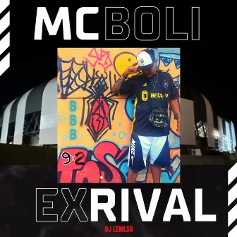 Ex Rival by Mc Boli