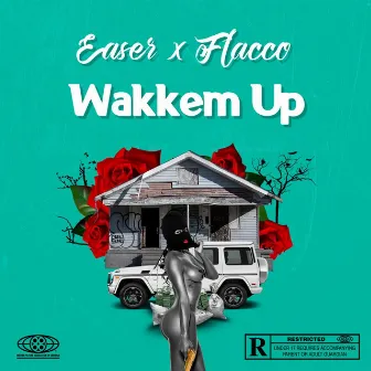 Wakkem Up by Easer