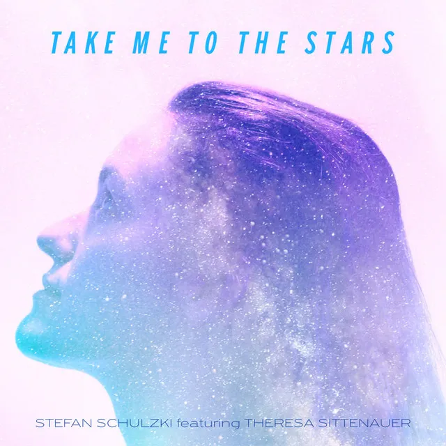 Take Me To The Stars