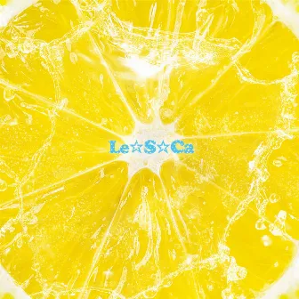 Le☆S☆Ca by Le☆S☆Ca