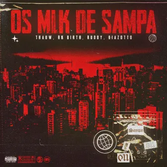 Os Mlk de Sampa by RK Birth