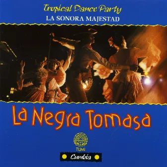 La Negra Tomasa by Sonora Majestad