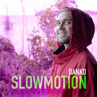 Slowmotion by Danko