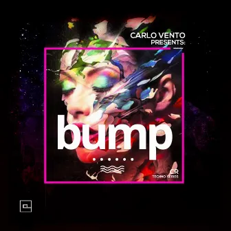 Bump (CR Techno Series) by Carlo Vento