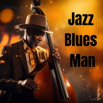 Saxophone Jazz Blues Man - Blues in the Night (Feeling of Jazz) by Saxofonjazz