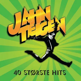 Teigen - 40 største hits by Jahn Teigen