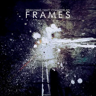 Frames by Matt Chamberlain