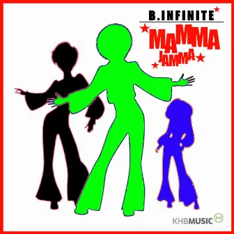 Mamma Jamma (Happy Hour Lounge Mix) by B.Infinite