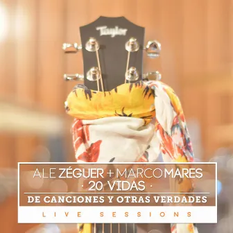 20 Vidas (De Canciones y Otras Verdades) [En Vivo] by Ale Zéguer