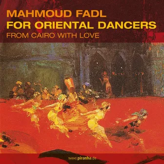 For Oriental Dancers by Mahmoud Fadl