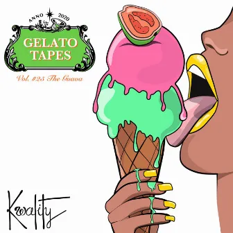 Gelato Tapes: Vol #25 the Guava by Kwality421