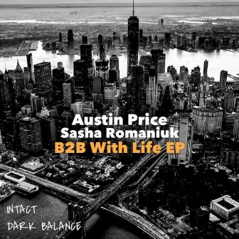 B2B With Life EP by Austin Price