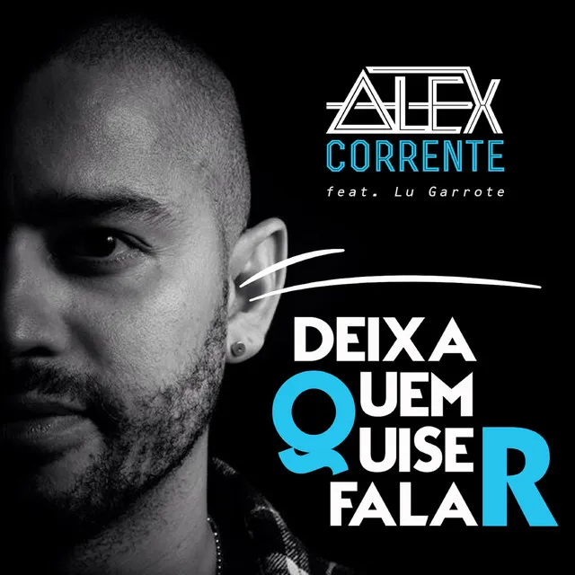 Deixa Quem Quiser Falar