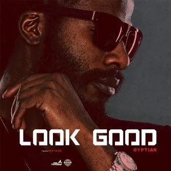 Look Good by Gyptian