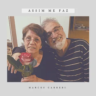 Assim Me Faz by Marcos Carreri