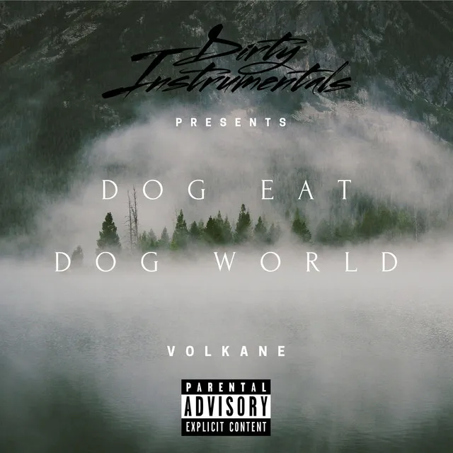 Dog Eat Dog World