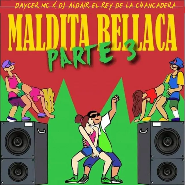 Maldita Bellaca, Pt. 3 - 2023 Remasterizado