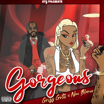 Gorgeous by Grizz Gotti