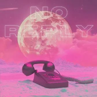 No Reply by Caitlyn Ballard