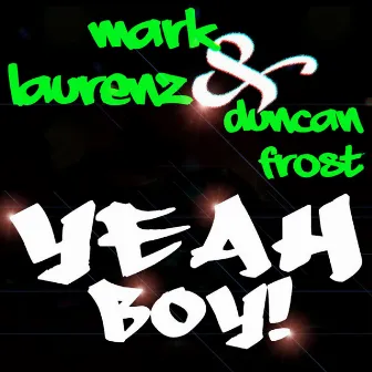 Yeah Boy! by Mark Laurenz