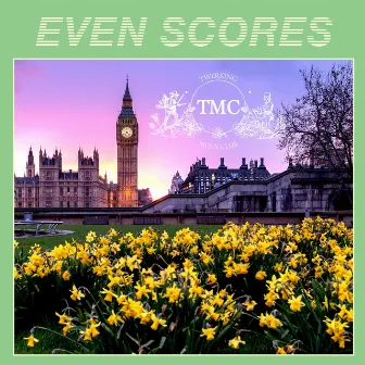 Even Scores by TMC