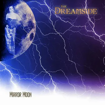 Mirror Moon by The Dreamside