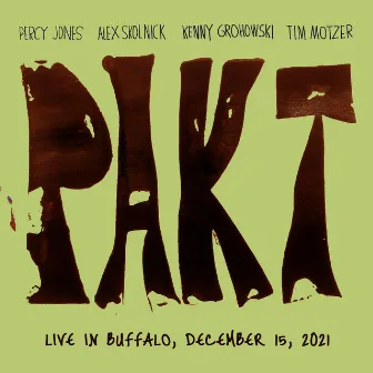 Live in Buffalo (December 15, 2021) by Pakt