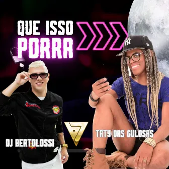 Que Isso Porra by B7 City