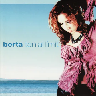 Tan al Límit by Berta