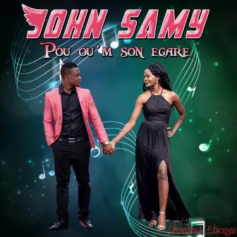 Pou Ou M Son Egare by John Samy