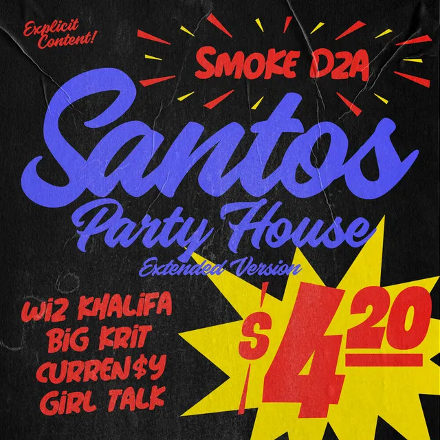 Santos Party House (feat. Wiz Khalifa, Curren$y, Big K.R.I.T., Girl Talk) - Extended Version