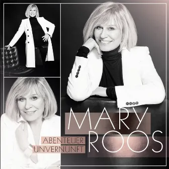 Abenteuer Unvernunft by Mary Roos