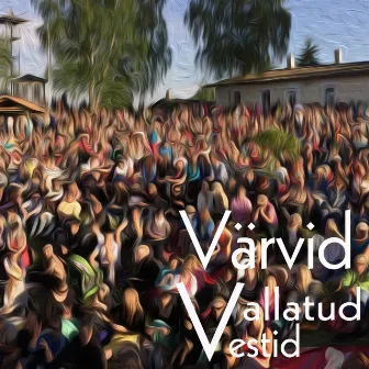 Värvid by Vallatud Vestid