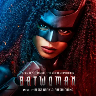 Batwoman: Season 2 (Original Television Soundtrack) by Blake Neely