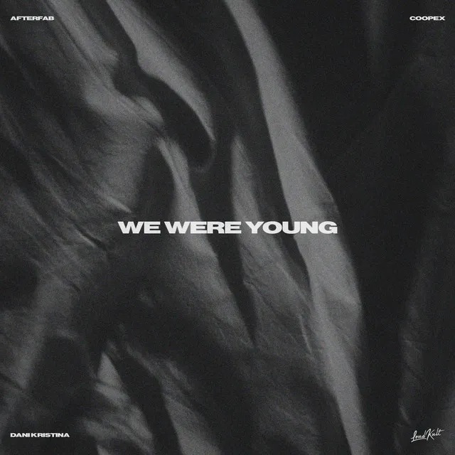 We Were Young