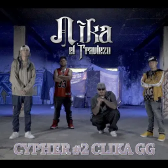 Cypher #2 Clika GG by Nika El Traviezo