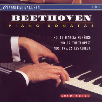 Beethoven: Piano Sonatas Nos. 12, 17, 19 & 26 