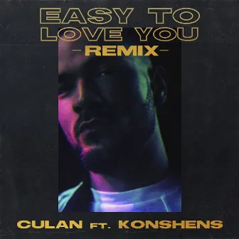 Easy To Love You (feat. Konshens) by Culan