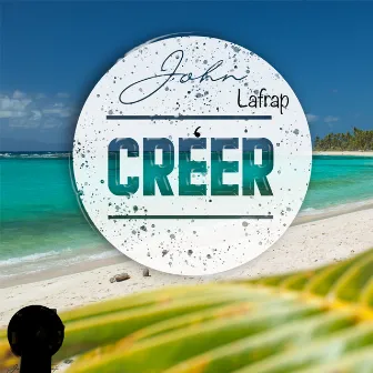 CREER by John Lafrap