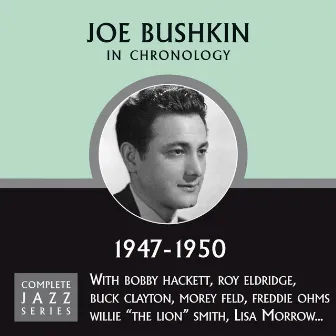 Complete Jazz Series 1947 - 1950 by Joe Bushkin