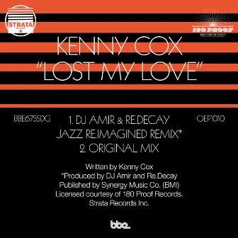 Lost My Love (DJ Amir & Re.decay Jazz Re.Imagined Remix) by Kenny Cox